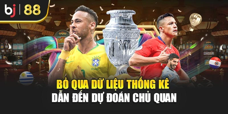 Bỏ qua dữ liệu thống kê dẫn đến dự đoán chủ quan