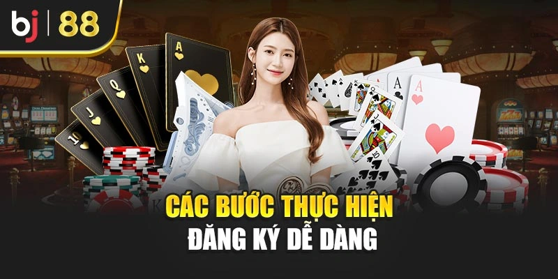Các bước thực hiện đăng ký dễ dàng