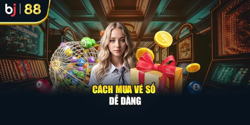 Cách mua vé số dễ dàng