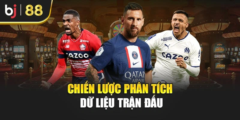 Chiến lược phân tích dữ liệu trận đấu