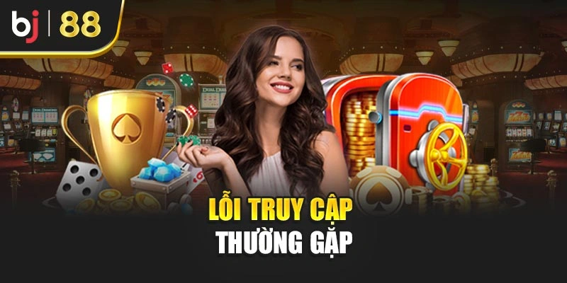 Lỗi truy cập thường gặp