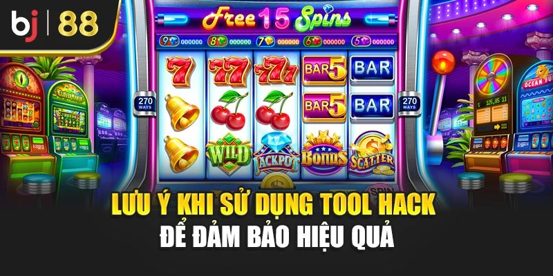 Lưu ý khi sử dụng tool hack để đảm bảo hiệu quả