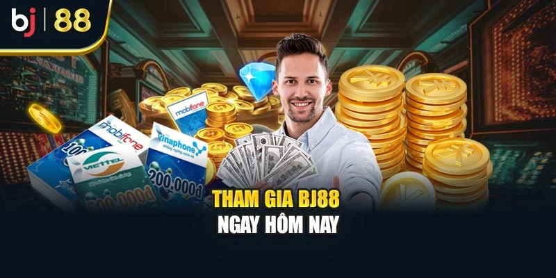 Tham gia BJ88 ngay hôm nay